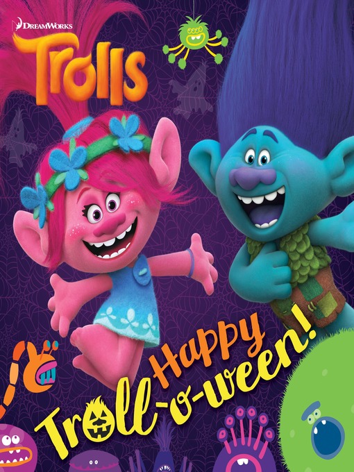 Title details for Happy Troll-o-ween! (DreamWorks Trolls) by Random House - Available